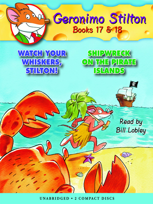 Title details for Watch Your Whiskers, Stilton! / Shipwreck on the Pirates Island by Geronimo Stilton - Available